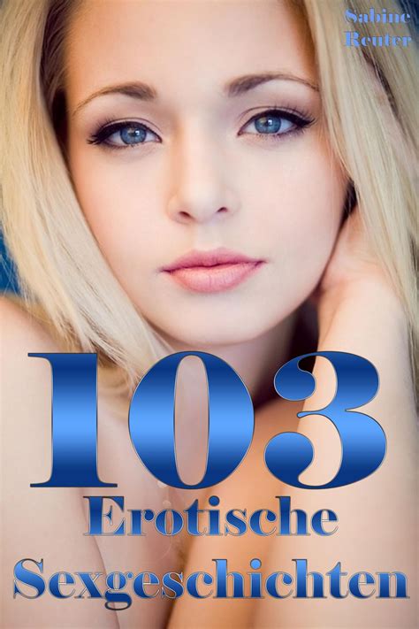 erotische gedchichten|Beste Erotikgeschichten & Sexgeschichten